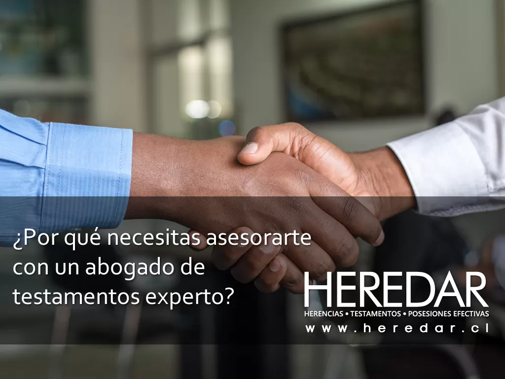 ¿Por qué necesitas asesorarte con un abogado de testamentos experto?