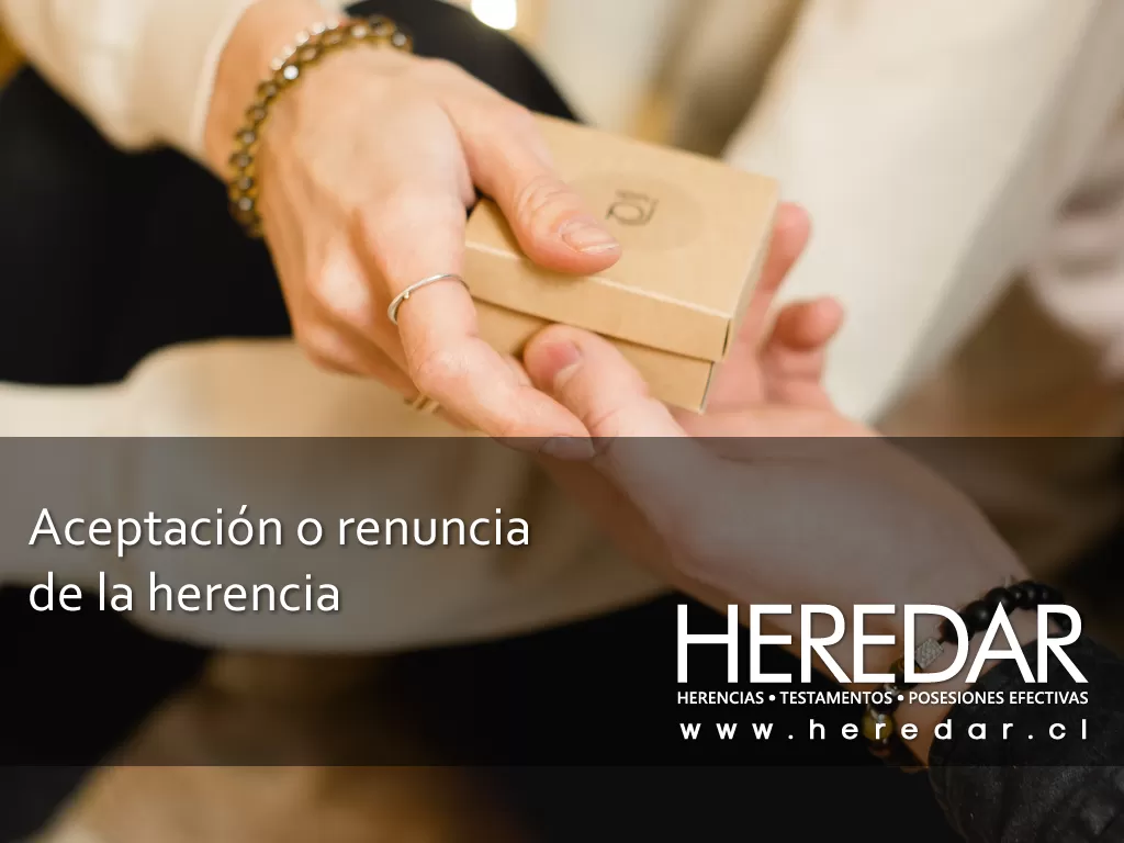 Aceptación o renuncia de la herencia