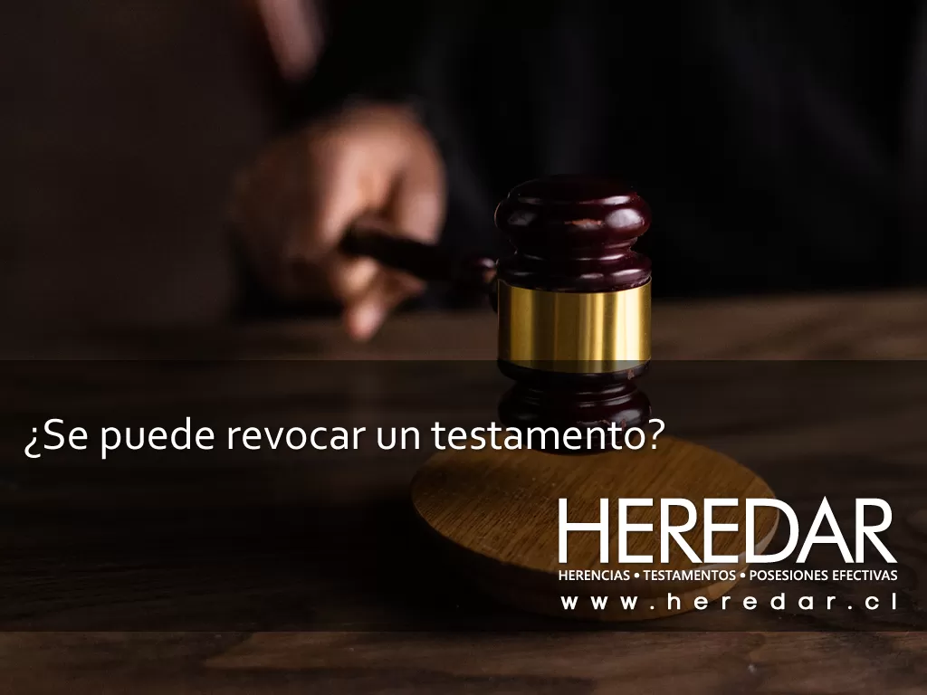 ¿Se puede revocar un testamento?